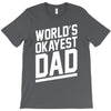 world's okayest dad funny T-Shirt