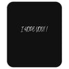 i hope you Mousepad