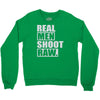 real men shoot raw Crewneck Sweatshirt