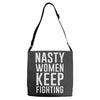 nasty women keep fighting Adjustable Strap Totes