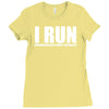 i run Ladies Fitted T-Shirt