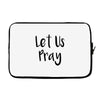 let us pray (2) Laptop sleeve