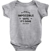 its Always Seems impossible Until its Done Baby Bodysuit
