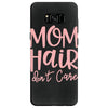 mom hair don't care Samsung Galaxy S8