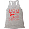mom i love you more everyday Racerback Tank