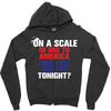 on a scale of one to america how free are you tonight Zipper Hoodie