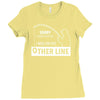i was on the other line Ladies Fitted T-Shirt