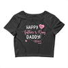 Happy Fathers Day Daddy Crop Top