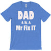 dad aka mr fix it T-Shirt