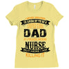 Super Cool Dad Of A Freaking Awesome Nurse Ladies Fitted T-Shirt