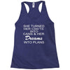 dreams into plans journal Racerback Tank