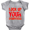 lock up your daughters Baby Onesie