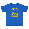 training to be gym master Toddler T-shirt