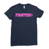 fighter breast cancer Ladies Fitted T-Shirt