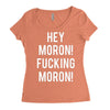 hey moron! 1 Women's Triblend Scoop T-shirt
