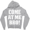 Come At Me Bro Zipper Hoodie
