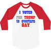 i voted for trump to overturn gay 3/4 Sleeve Shirt