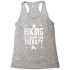 hiking it's cheaper than therapy Racerback Tank