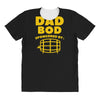 dad bod All Over Women's T-shirt