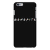 Benefits Friends iPhone 6 Plus/6s Plus Case