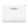 being awesome Accessory Pouches