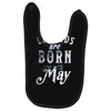 legends are born in may funny Baby Bibs