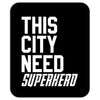 this city need superhero Mousepad