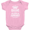 Queens Are Born In January Infant Clothing