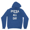 pizza all day Unisex Hoodie