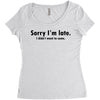 sorry i'm late Women's Triblend Scoop T-shirt