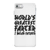 worlds greatest father i mean.. iPhone 7 Case