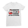chemistry is like cooking Ladies Fitted T-Shirt