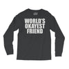 world's okayest friend Long Sleeve Shirts
