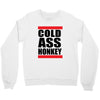 cold ass honkey funny cool honky rap t shirt tee shirt,, Crewneck Sweatshirt