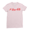 I Love Cola Ladies Fitted T-Shirt