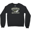 she was short, fat and had a big mouth! Crewneck Sweatshirt