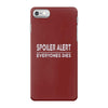 spoiler alert everyone dies iPhone 7 Case