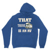 that there is an rv funny tee Unisex Hoodie