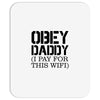 obey daddy Mousepad