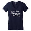 come sail away with me Women's V-Neck T-Shirt