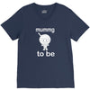 mummy to be V-Neck Tee