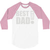best dad ever! 3/4 Sleeve Shirt