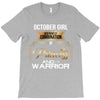 october girl is a perfect combination of princess and warrior T-Shirt