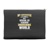 my daughter is the world's best special ed teacher. cool gift for mom Accessory Pouches