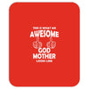 Awesome Godmother Looks Like Mousepad