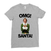 omg santa will ferrell Ladies Fitted T-Shirt
