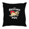 rescued by pug1 Throw Pillow