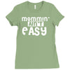 mommin' ain't easy Ladies Fitted T-Shirt