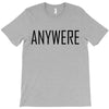 anywere T-Shirt