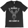 big bucks T-Shirt